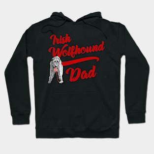 Irish Wolfhound Dad! Especially for Irish Wolfhound owners! Hoodie